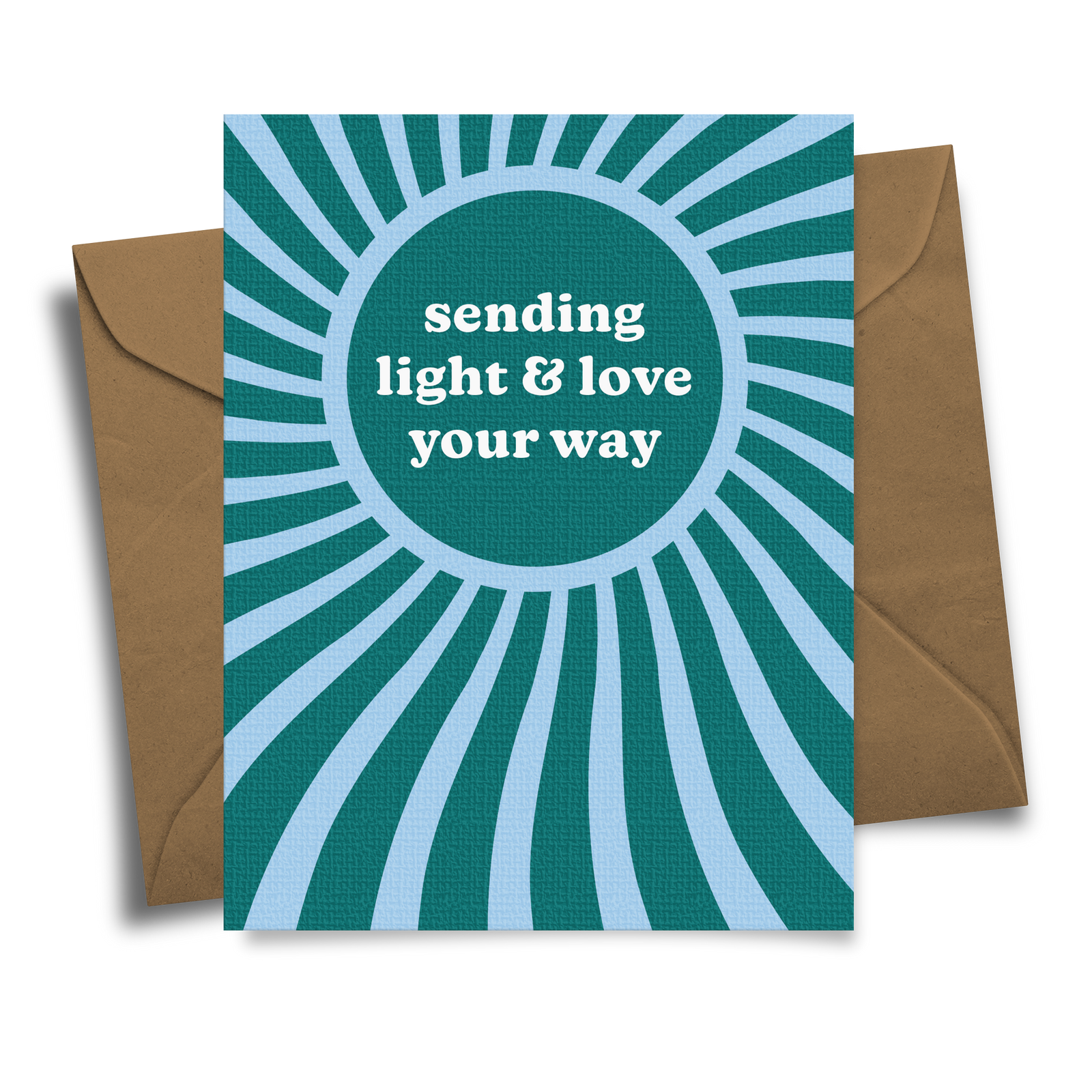 Sending Light and Love Your Way