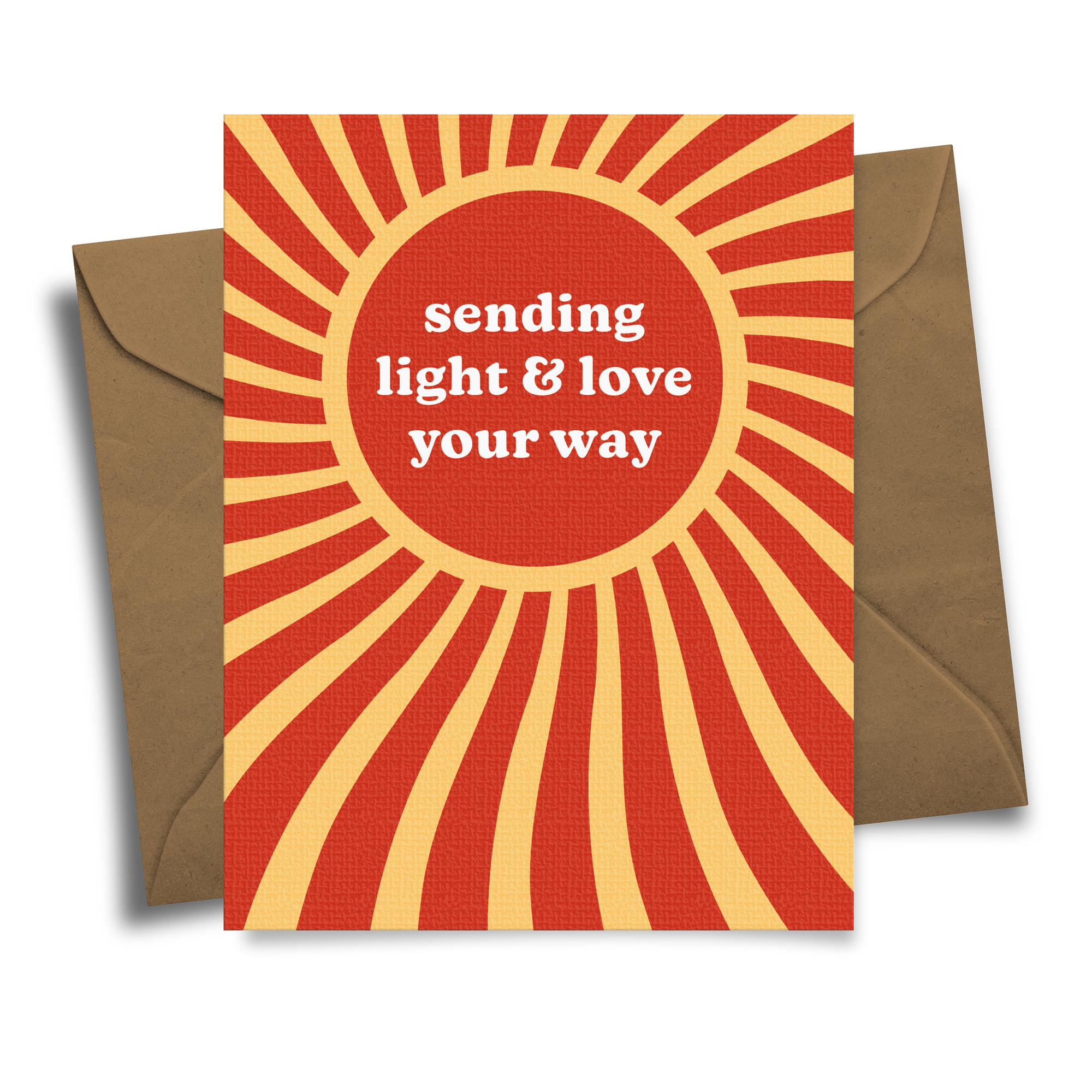 Sending Light and Love Your Way