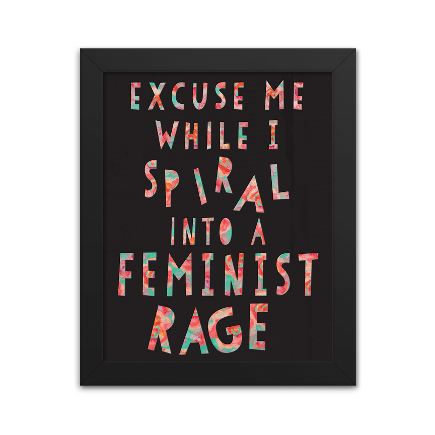 Spiral Into a Feminist Rage