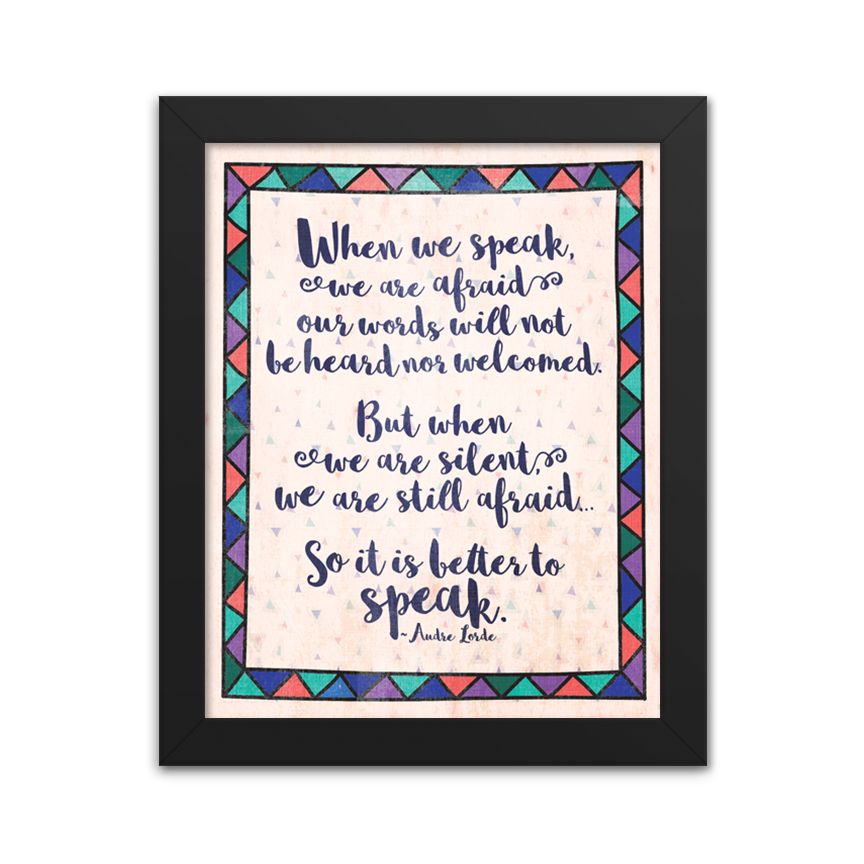 It is Better to Speak - Audre Lorde Quote