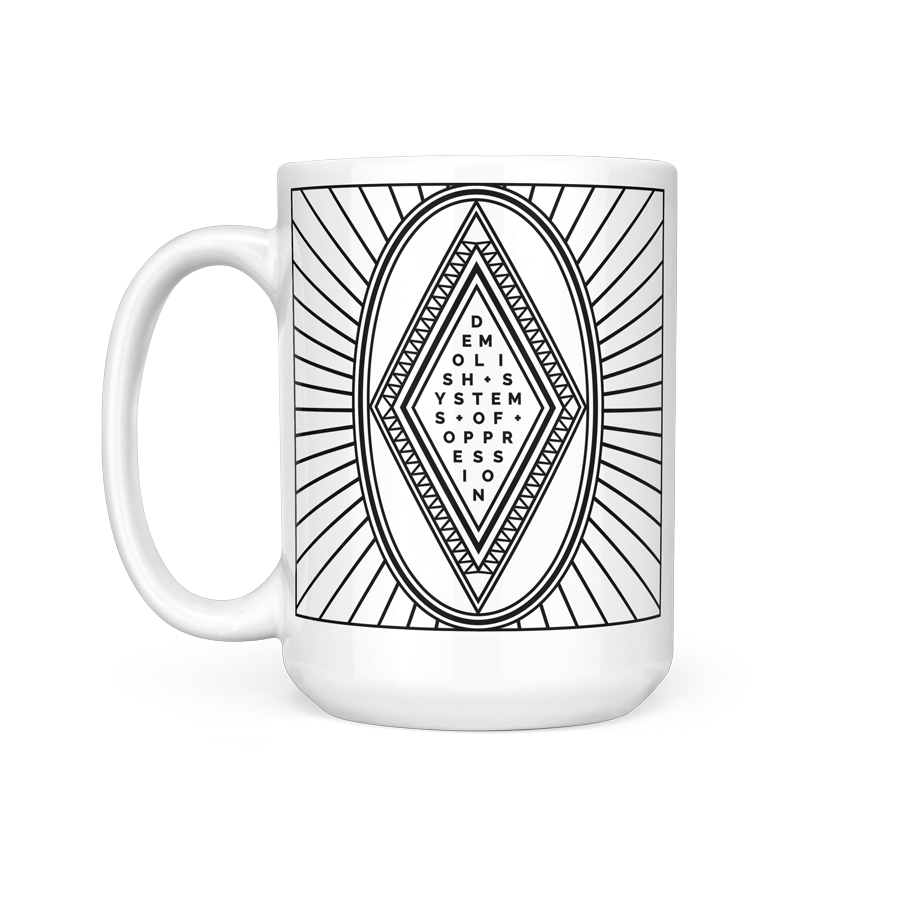 Demolish Systems of Oppression