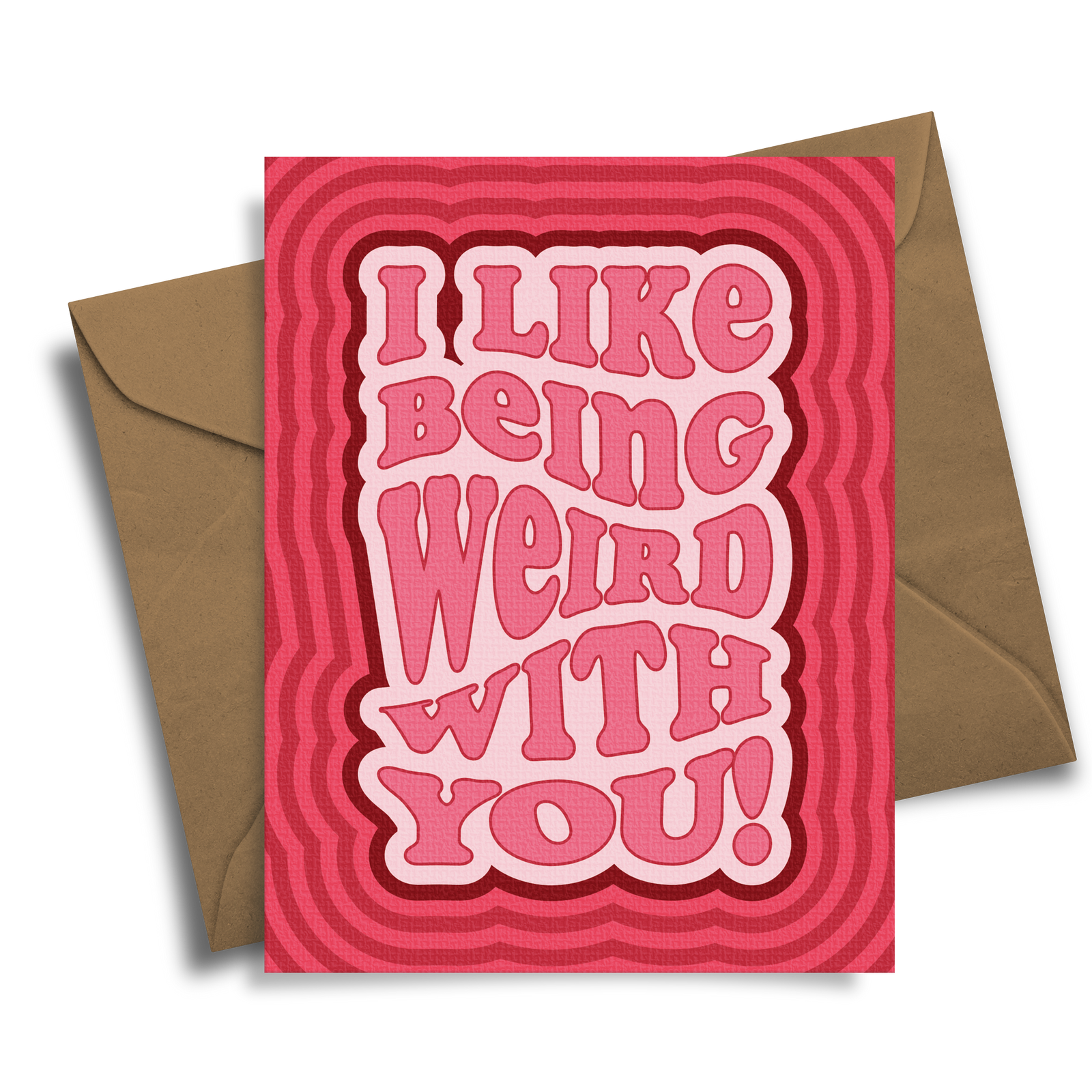 I Like Being Weird With You