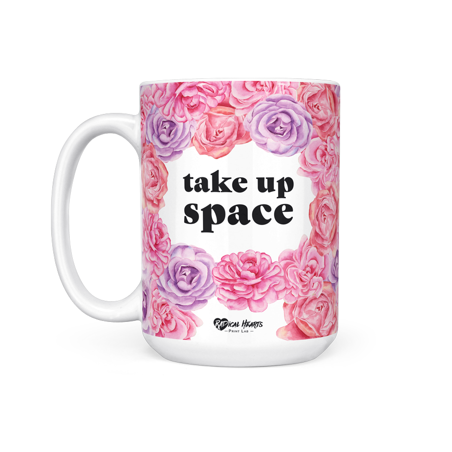 Take Up Space