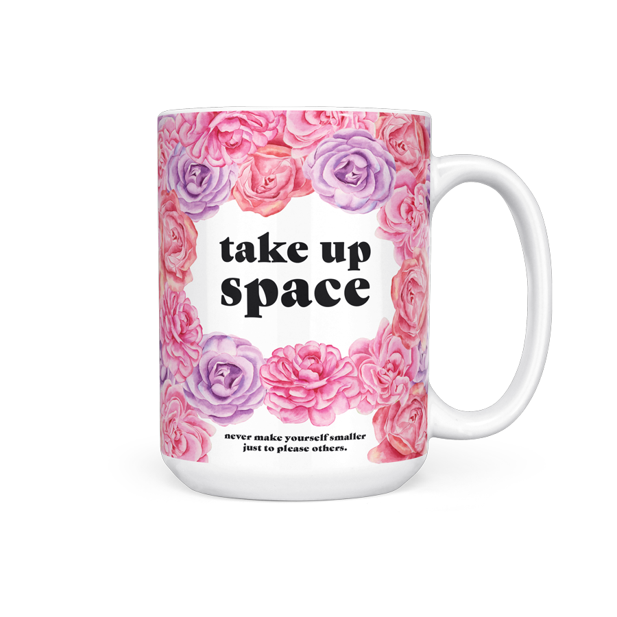 Take Up Space